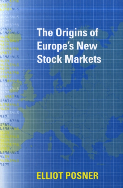 Book cover of: Origins of Europe's New Stock Markets. By: Elliot Posner