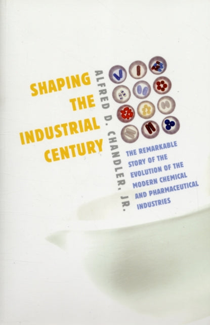 Book cover of: Shaping the Industrial Century