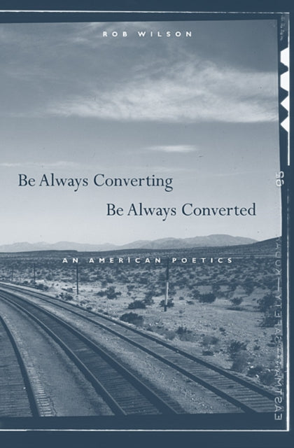 Book cover of: Be Always Converting, Be Always Converted. By: Wilson, Rob