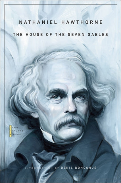 Book cover of: House of the Seven Gables. By: Nathaniel Hawthorne