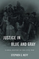 Book cover of: Justice in Blue and Gray. By: Stephen C. Neff