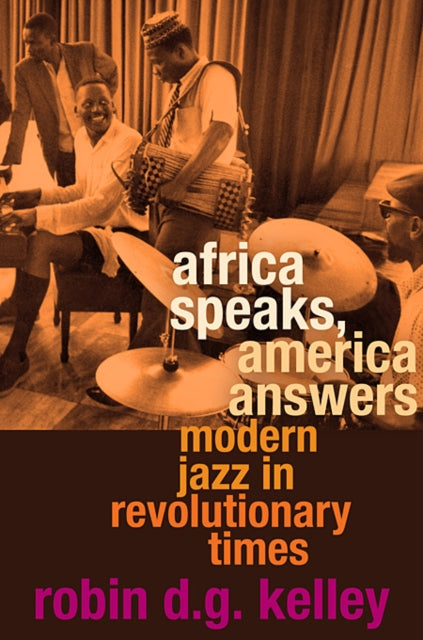 Book cover of: Africa Speaks, America Answers. By: Robin D.G. Kelley