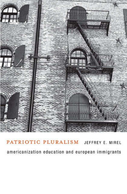 Book cover of: Patriotic Pluralism. By: Jeffrey Mirel