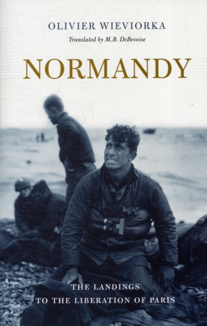 Book cover of: Normandy. By: Olivier Wieviorka