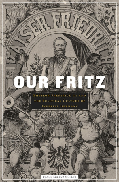 Book cover of: Our Fritz. By: Frank Lorenz Müller