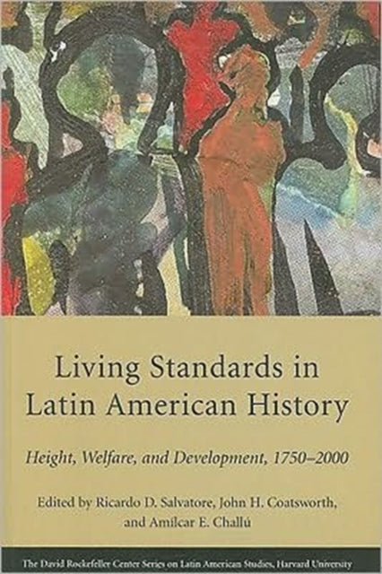 Book cover of: Living Standards in Latin American History