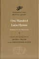 Book cover of: One Hundred Latin Hymns. By: Peter G. Walsh