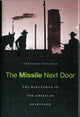 Book cover of: Missile Next Door. By: Gretchen Heefner