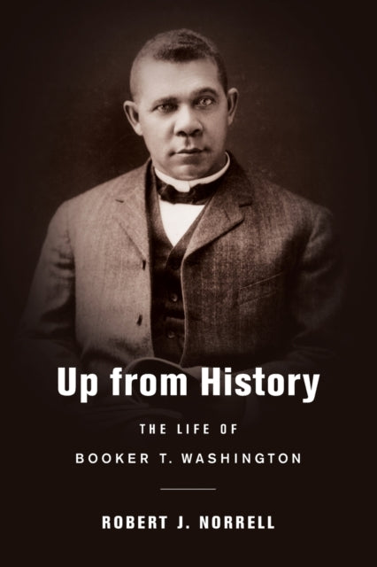 Book cover of: Up from History. By: Robert J. Norrell