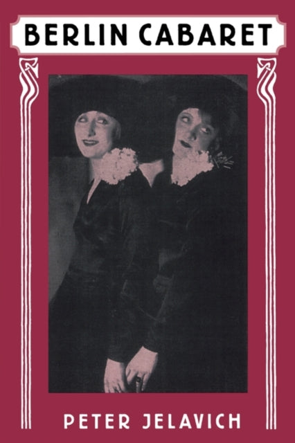 Book cover of: Berlin Cabaret. By: Peter Jelavich