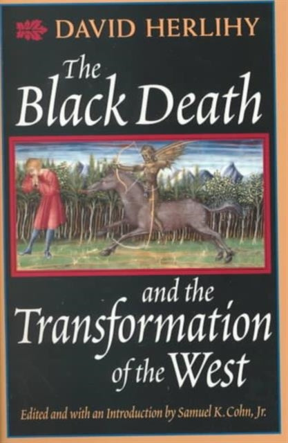Book cover of: Black Death and the Transformation of the West