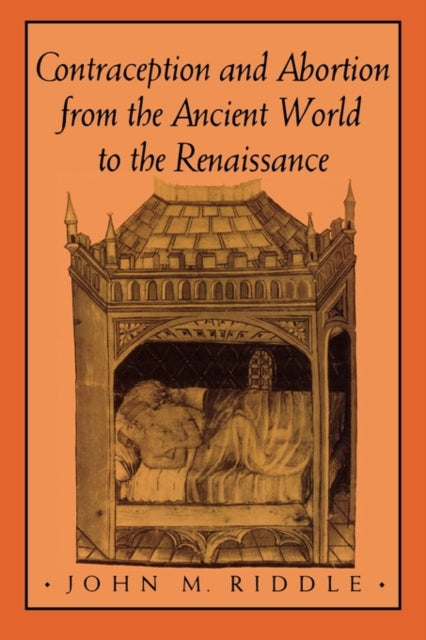 Book cover of: Contraception and Abortion from the Ancient World to the Renaissance
