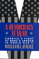 Book cover of: Democracy at War. By: William O'Neill