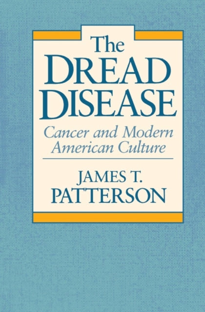 Book cover of: Dread Disease. By: James T. Patterson