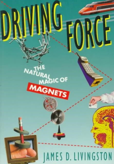 Book cover of: Driving Force. By: James D. Livingston