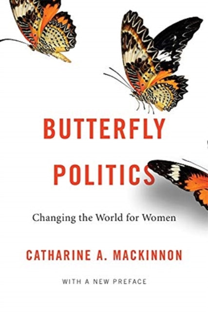 Book cover of: Butterfly Politics. By: Catharine A. MacKinnon