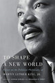 Book cover of: To Shape a New World. By: Tommie Shelby