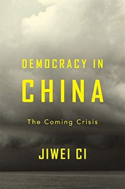 Book cover of: Democracy in China. By: Jiwei Ci