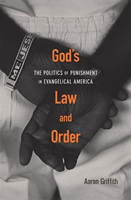 Book cover of: God’s Law and Order. By: Aaron Griffith