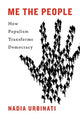 Book cover of: Me the People. By: Nadia Urbinati
