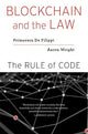 Book cover of: Blockchain and the Law. By: Primavera De Filippi