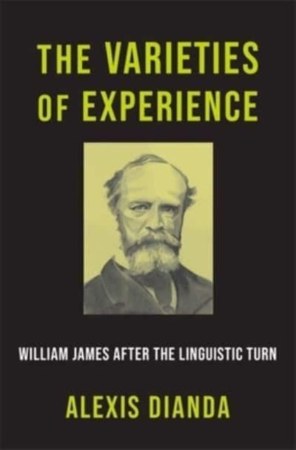 Book cover of: Varieties of Experience. By: Alexis Dianda
