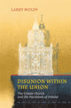 Book cover of: Disunion within the Union. By: Larry Wolff