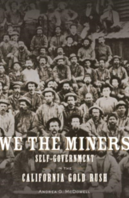 Book cover of: We the Miners. By: Andrea G. McDowell