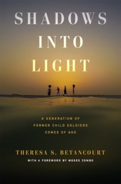 Book cover of: Shadows into Light. By: Theresa S. Betancourt