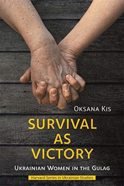 Book cover of: Survival as Victory. By: Oksana Kis