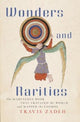 Book cover of: Wonders and Rarities. By: Travis Zadeh