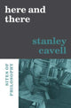 Book cover of: Here and There. By: Stanley Cavell