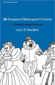 Book cover of: Evolution of Shakespeare’s Comedy. By: Champion