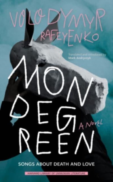 Book cover of: Mondegreen. By: Volodymyr Rafeyenko