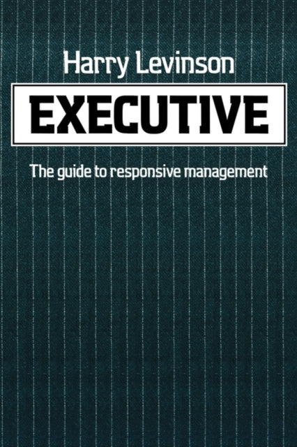 Book cover of: Executive. By: Harry Levinson