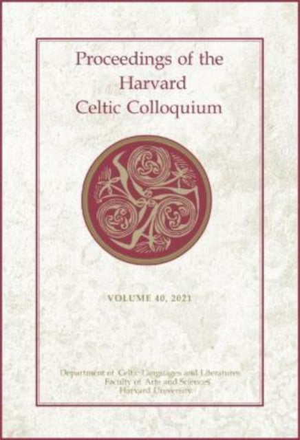 Book cover of: Proceedings of the Harvard Celtic Colloquium, 40: 2021. By: Lorena Alessandrini