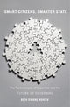 Book cover of: Smart Citizens, Smarter State. By: Beth Noveck
