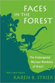 Book cover of: Faces in the Forest. By: Karen B. Strier