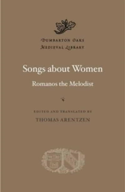 Book cover of: Songs about Women. By: Romanos the Melodist
