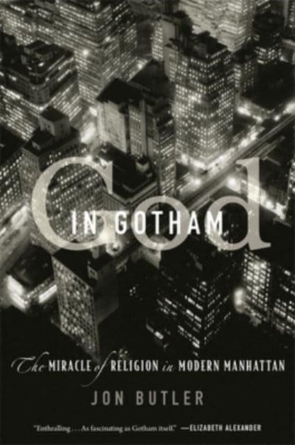 Book cover of: God in Gotham. By: Jon Butler