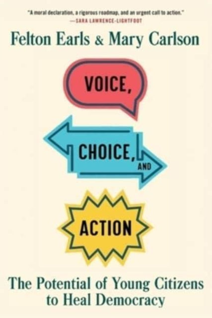 Book cover of: Voice, Choice, and Action. By: Felton Earls