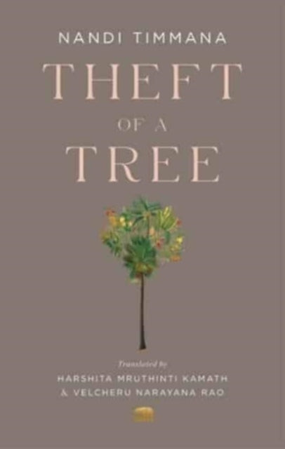 Book cover of: Theft of a Tree. By: Nandi Timmana