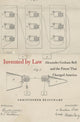 Book cover of: Invented by Law. By: Christopher Beauchamp