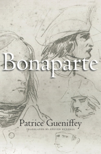 Book cover of: Bonaparte. By: Patrice Gueniffey