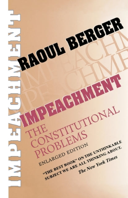 Book cover of: Impeachment. By: Raoul Berger