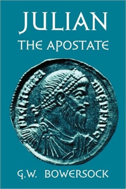Book cover of: Julian the Apostate. By: G. W. Bowersock