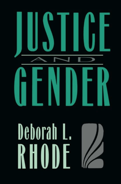 Book cover of: Justice and Gender. By: Deborah L. Rhode