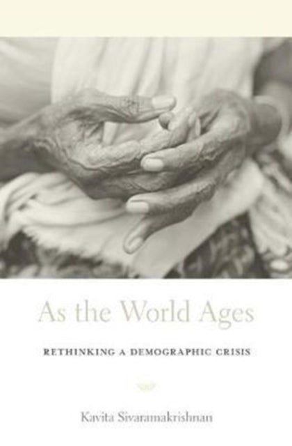 Book cover of: As the World Ages. By: Kavita Sivaramakrishnan