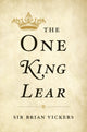 Book cover of: One King Lear. By: Brian Vickers