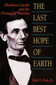 Book cover of: Last Best Hope of Earth. By: Mark E. Neely, Jr.